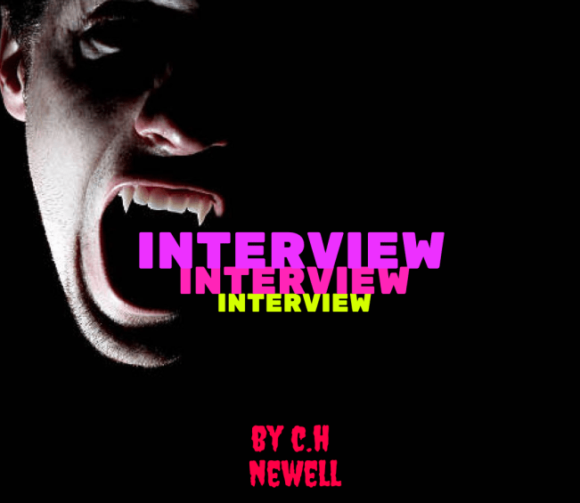 Interview by C.H. Newell COVER