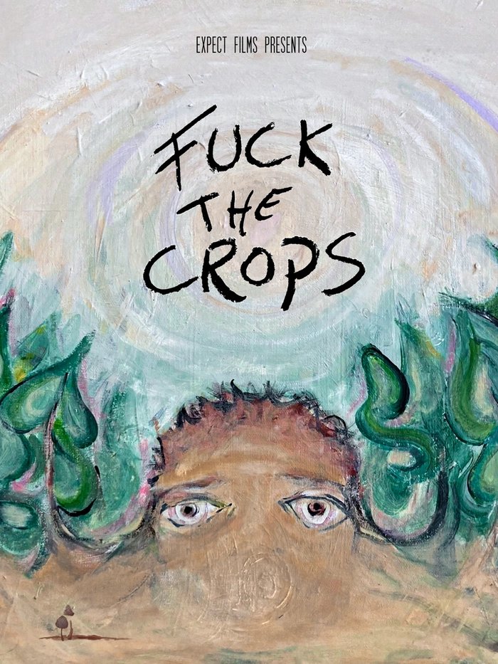 Fuck the Crops